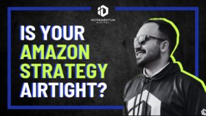 A black and textured graphic with a bright blue border featuring a smiling Haider Ali wearing sunglasses and an Incrementum Digital hoodie. The bold, high-contrast text reads, "HERE'S IS YOUR AMAZON STRATEGY AIRTIGHT?" in white, blue, and neon green, matching the vibrant color scheme of the Incrementum Digital logo at the top.