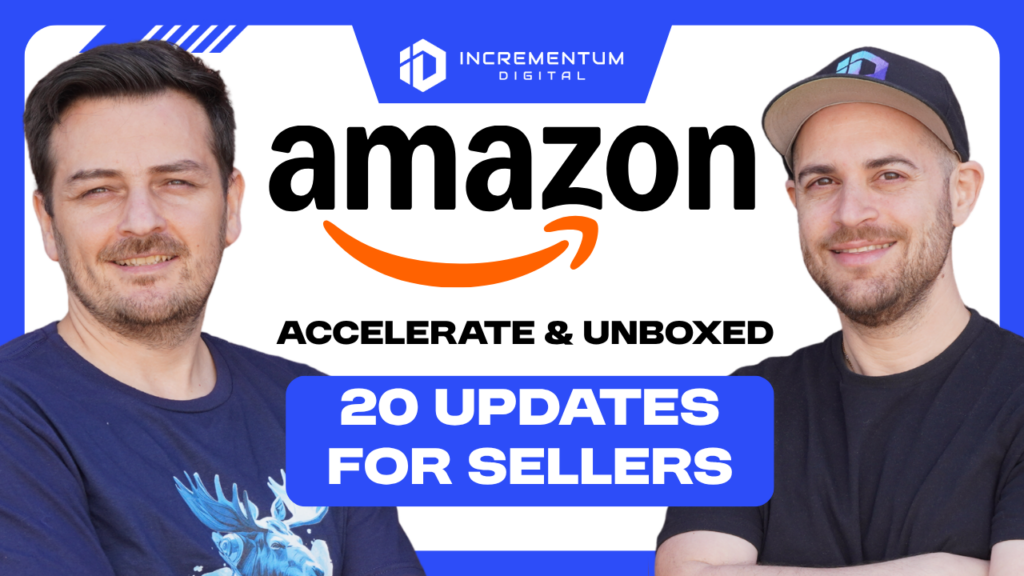 Amazon Accelerate 2026 Updates: What unBoxed Changed - 20 updates by Liran Hirschkorn and Mansour Norouzi of Incrementum Digital