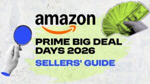 Amazon Prime Big Deal Days 2026 Sellers Guide