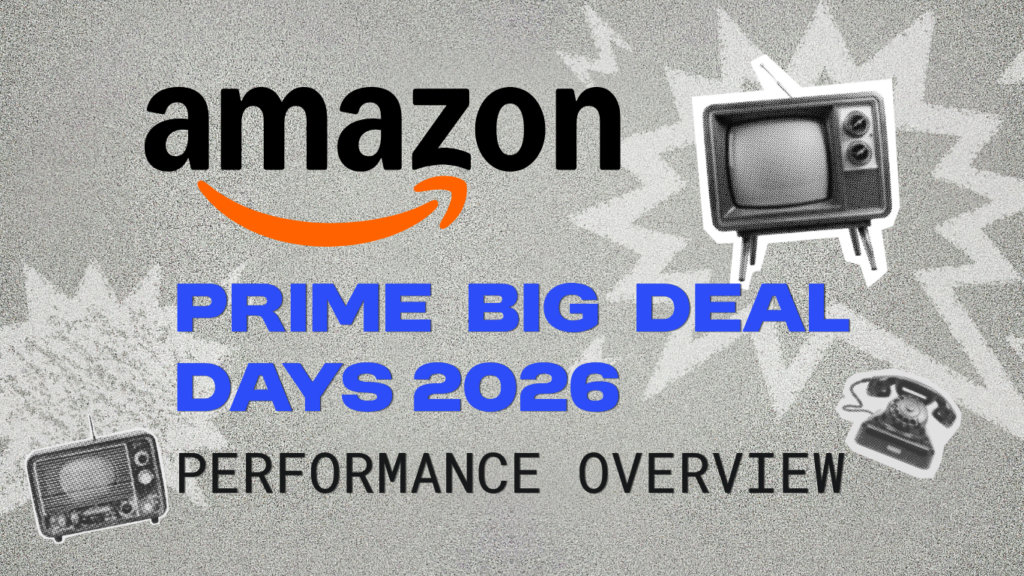 Amazon Prime Big Deal Days 2026 Performance Overview from Incrementum Digital