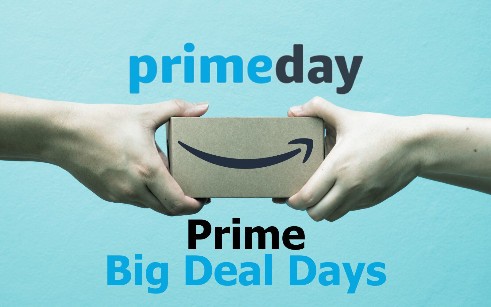 What is Prime Big Deal Days Compared With Amazon Prime Days?