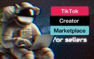 Astronaut working on laptop with words TIKTOK CREATOR MARKETPLACE FOR SELLERS