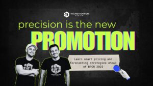 CEO Liran Hirschkorn and Advertising Director Mansour Norouzi wearing Incrementum Digital t-shirts stand smiling against a dark textured background. Large neon text above them reads “precision is the new PROMOTION,” with a smaller tagline below that says, “Learn smart pricing and forecasting strategies ahead of BFCM 2025.” The Incrementum Digital logo appears at the top center.