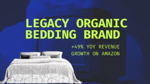 Legacy organic bedding brand case study banner with the headline "+49% YOY revenue growth on Amazon" in bold neon green text, set against a dark blue background with a textured TV silhouette and a stylized, halftone bedding image in the foreground.