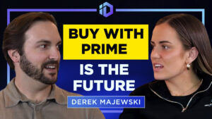 Derek Majewski, Amazon Buy With Prime Interview With Incrementum Digital's Kate Bray
