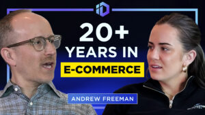 e-Commerce Strategies Expert Interview, Andrew Freeman, Vice President of US eCommerce at CP Skin Health Group